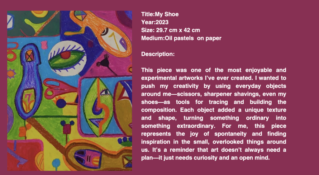 Abstract, colorful oil pastel artwork featuring shoe shapes, scissors, and various objects on a vivid background; white text beside the image describes the creative and experimental nature of the piece.